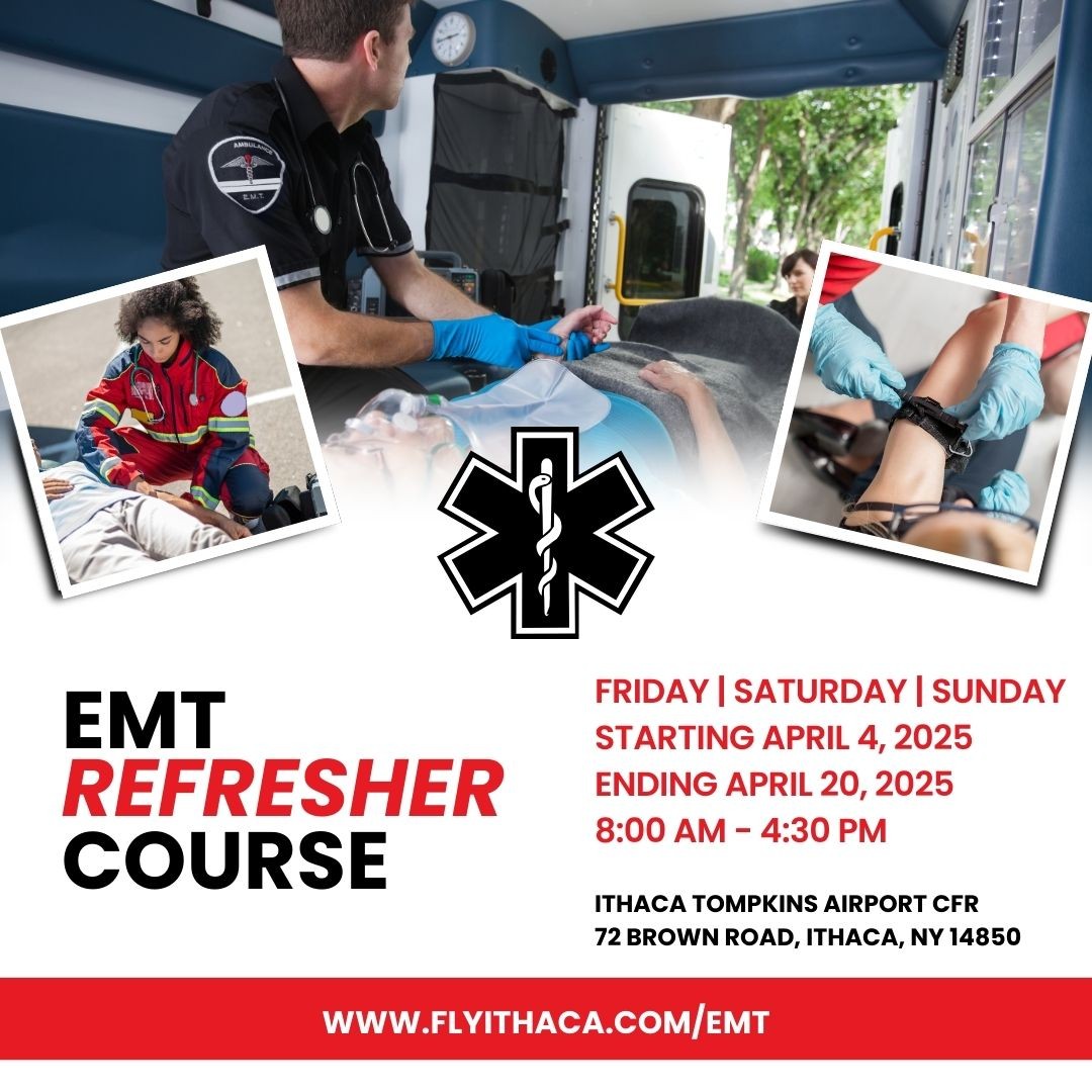 EMT Refresher Course Ithaca Tompkins International Airport New York EMT Refresher Course Ithaca Tompkins International Airport New York